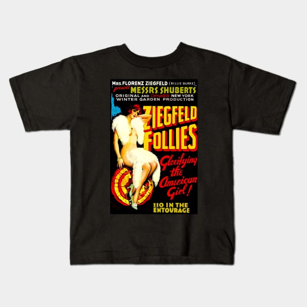 Ziegfeld Follies Vintage 1916 Entertainment Advertising Print Kids T-Shirt by posterbobs